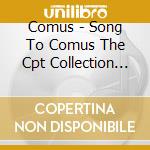 Comus - Song To Comus The Cpt Collection (2 Cd) cd