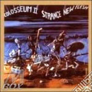 STRANGE NEW FLESH-Expanded Ed. cd musicale di COLOSSEUM 2
