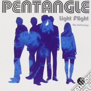Pentangle - Light Flight-the Antology cd musicale di Pentangle