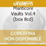 Manticore Vaults Vol.4 (box 8cd) cd musicale di EMERSON LAKE & PALMER
