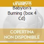 Babylon's Burning (box 4 Cd) cd