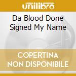 Da Blood Done Signed My Name cd