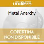Metal Anarchy cd