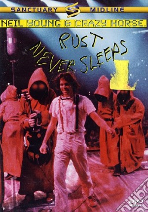 (Music Dvd) Neil Young & Crazy Horse - Rust Never Sleeps cd musicale