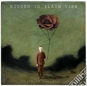 Hidden In Plain View - Life In Dreaming cd musicale di HIDDEN IN PLAIN VIEW