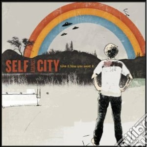 Self Against City - Take It How You Want cd musicale di SELF AGAINST CITY