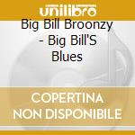 Big Bill Broonzy - Big Bill'S Blues cd