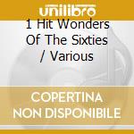 1 Hit Wonders Of The Sixties / Various cd
