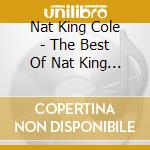 Nat King Cole - The Best Of Nat King Cole cd
