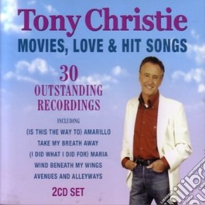 Tony Christie - Movies Love And Hit Songs cd musicale di Tony Christie