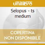 Selopus - ts medium cd