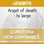 Angel of death - ts large cd