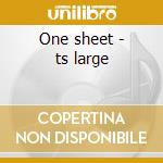 One sheet - ts large cd