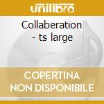 Collaberation - ts large cd