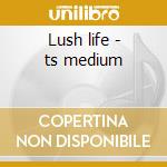 Lush life - ts medium cd