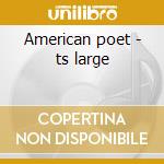American poet - ts large cd