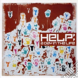 Help: A Day In The Life / Various cd musicale di Help