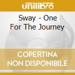 Sway - One For The Journey cd