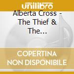 Alberta Cross - The Thief & The Heartbreaker cd