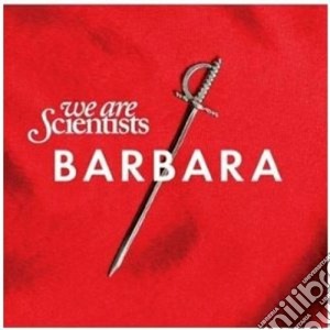 We Are Scientists - Barbara cd musicale di WE ARE SCIENTISTS