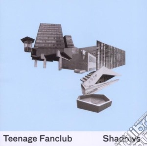 Teenage Fanclub - Shadows cd musicale di Fanclub Teenage