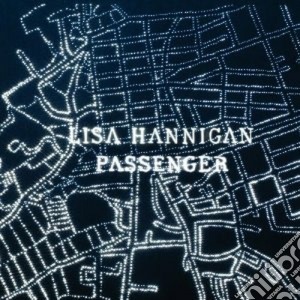 Lisa Hannigan - Passenger cd musicale di Hannigan Lisa