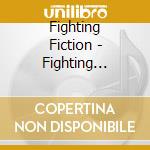 Fighting Fiction - Fighting Fiction