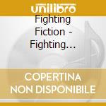 Fighting Fiction - Fighting Fiction cd