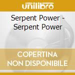 Serpent Power - Serpent Power cd