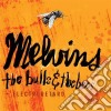 Melvins - The Bull & The Bees/Electroret cd