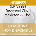 (LP Vinile) Reverend Cleve Freckleton & The Sinners (The) - World Gone Crazy vinile