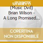 (Music Dvd) Brian Wilson - A Long Promised Road cd