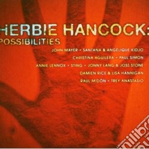 Herbie Hancock - Possibilities cd musicale di Herbie Hancock