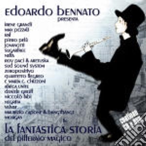 Edoardo Bennato - La Fantastica Storia Del Pifferaio Magico (Cd+Dvd) cd musicale di BENNATO EDOARDO