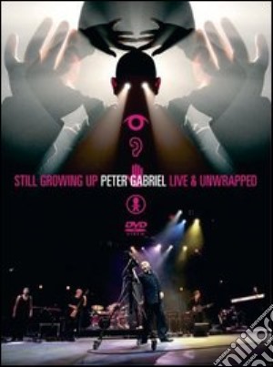 (Music Dvd) Peter Gabriel - Still Growing Up Live & Unwrapped (2 Dvd) cd musicale