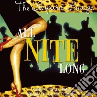 The Leopard Lounge Presents ... All Nite / Various cd