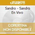 Sandro - Sandro En Vivo cd