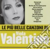 Viola Valentino - Le Piu' Belle Canzoni Di Viola Valentino cd