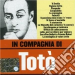 Toto' - In Compagnia Di Toto' cd