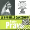 Patty Pravo - Le Piu' Belle Canzoni Di Patty Pravo cd