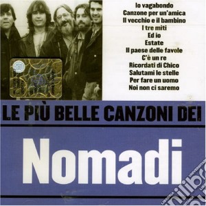 Nomadi - Le Piu' Belle Canzoni Dei Nomadi cd musicale di NOMADI