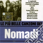 Nomadi - Le Piu' Belle Canzoni Dei Nomadi cd