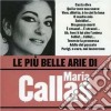 Maria Callas: Le Piu' Belle Arie Di Maria Callas cd
