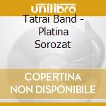 Tatrai Band - Platina Sorozat cd
