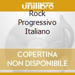 Rock Progressivo Italiano cd musicale di ARTISTI VARI