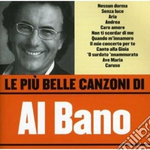Al Bano Carrisi - Le Piu' Belle Canzoni Di Al Bano Carrisi cd musicale di Al bano Carrisi