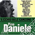 Pino Daniele - 'E Cchiu' Bell' Canzone 'E Pino Daniele cd