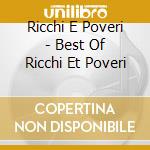 Ricchi E Poveri - Best Of Ricchi Et Poveri cd