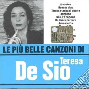 De Sio Teresa - Le Piu' Belle Canzoni Di Teresa De Sio cd musicale di DE SIO TERESA