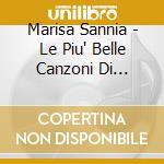 Marisa Sannia - Le Piu' Belle Canzoni Di Marisa Sannia cd